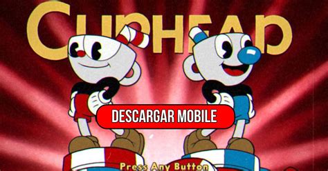 ᐅ Cuphead APK (Gratis) Descargar Última versión 2024.
